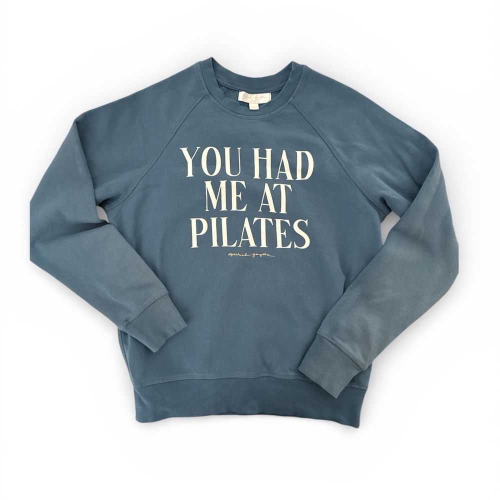 Spiritual Gangster Blue "You Had Me At Pilates" Pullover Sweatshirt
